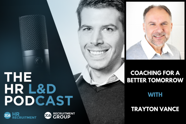 Coaching for a Better Tomorrow with Trayton Vance The HR L&D Podcast 1200 x 800