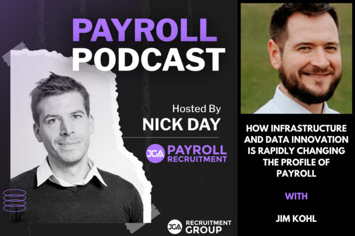 How Infrastructure and Data Innovation is Rapidly Changing the Profile of Payroll with Jim Kohl The Payroll Podcast 1200 x 800
