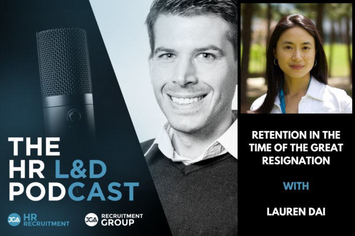 Retention in the time of the Great Resignation with Lauren Dai The HR L&D Podcast 1200 x 800