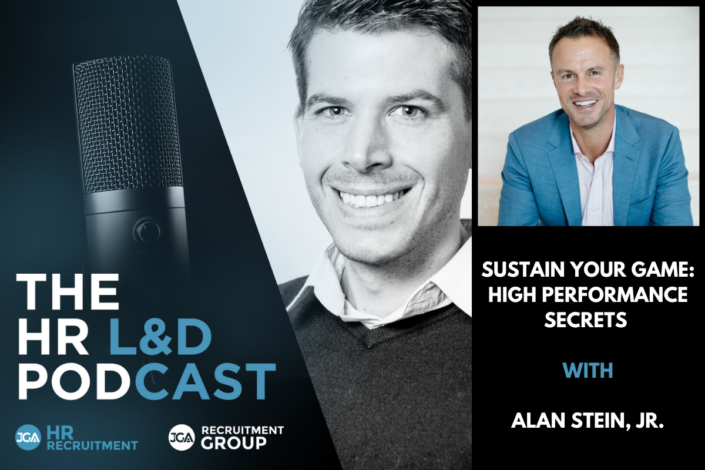 Sustain Your Game High Performance Secrets with Alan Stein Jr The HR L&D Podcast 1200 x 800